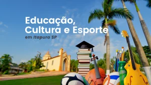 educação cultura e esporte em itapura sp